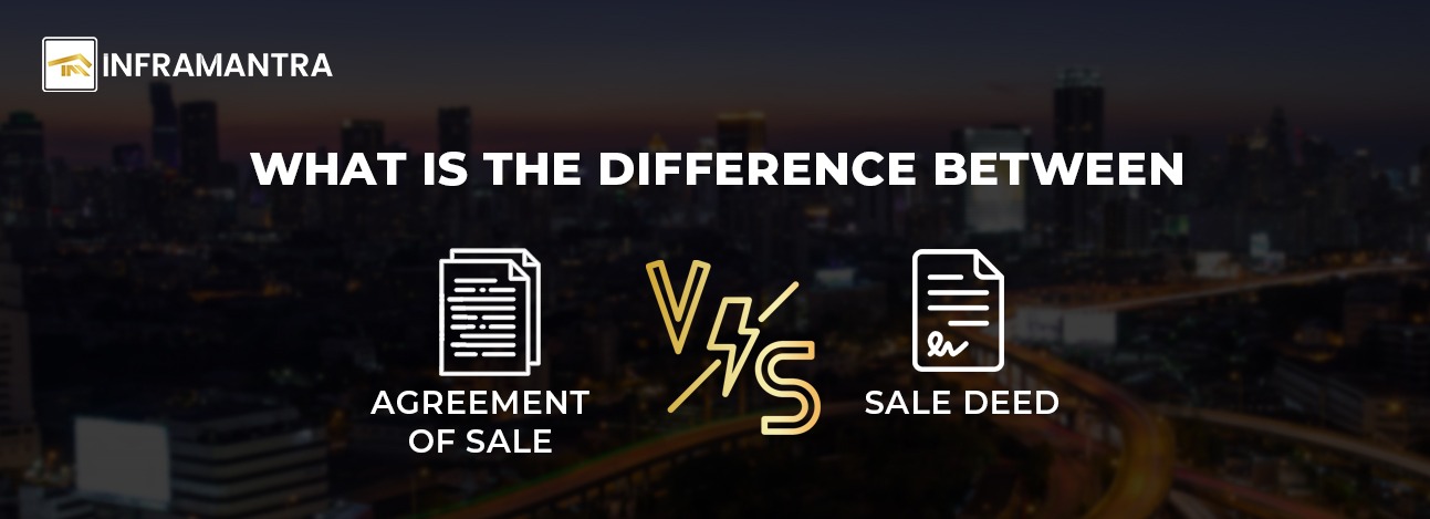 What is the Difference Between Agreement of Sale and Sale Deed