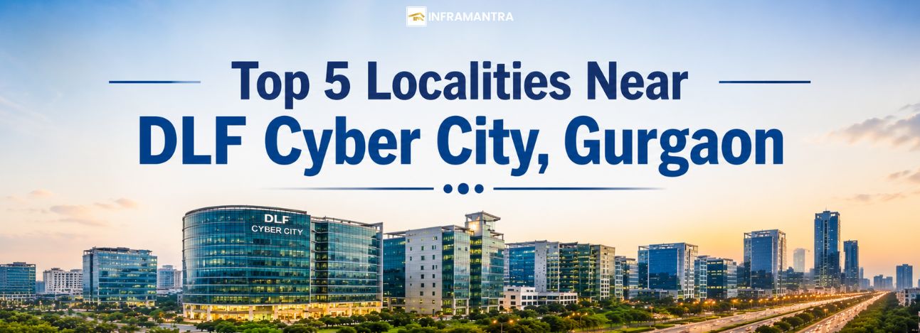 Top 5 Localities Near DLF Cyber City, Gurgaon
